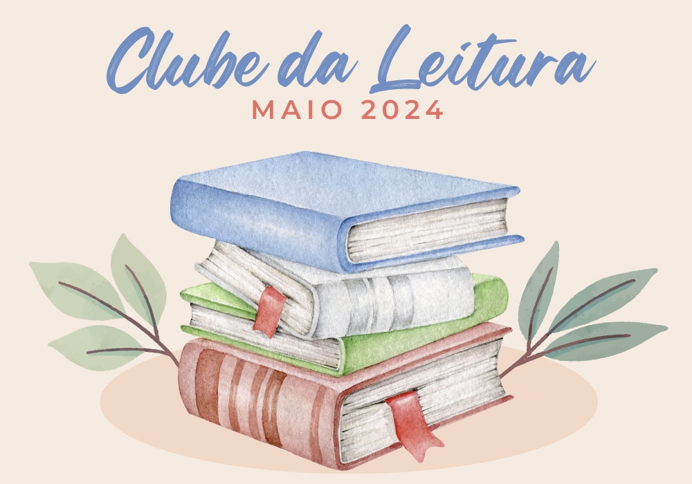 Clube da Leitura: nova edição em maio