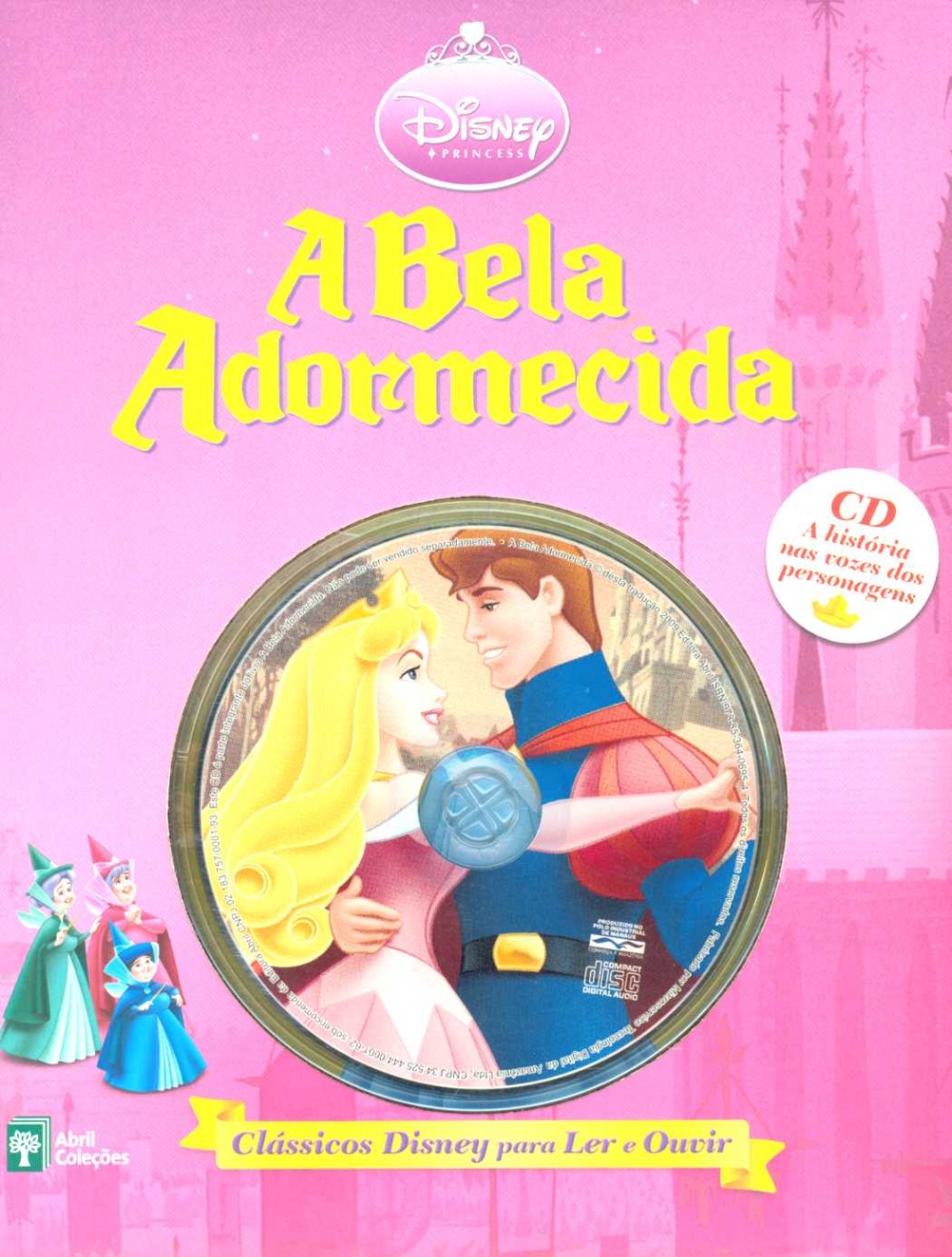 Princesa Aurora, a Bela Adormecida com Malévola, Principe Philip e Fadinhas  Coleção Disney Histórias 
