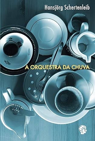 A orquestra da chuva