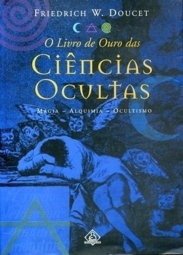 O livro de ouro das ciências ocultas