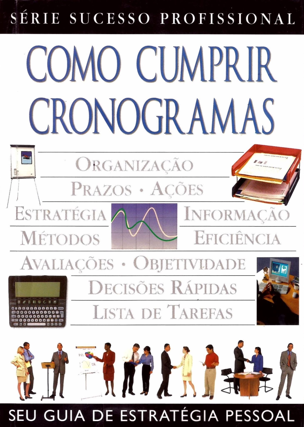 Como cumprir cronogramas