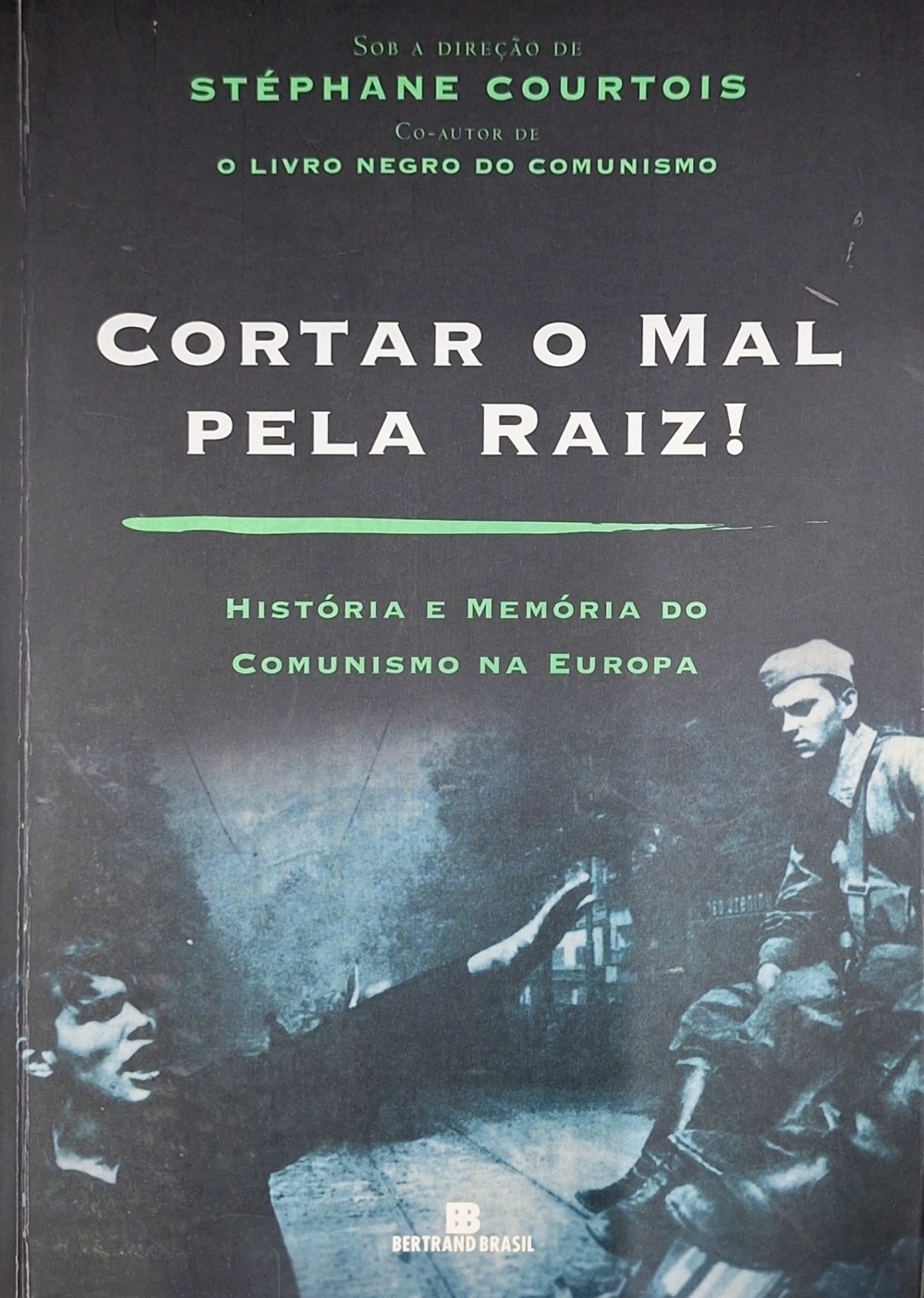 Cortar o mal pela raiz!
