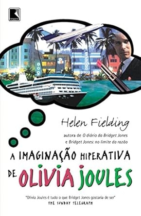 A imaginação hiperativa de Olivia Joules