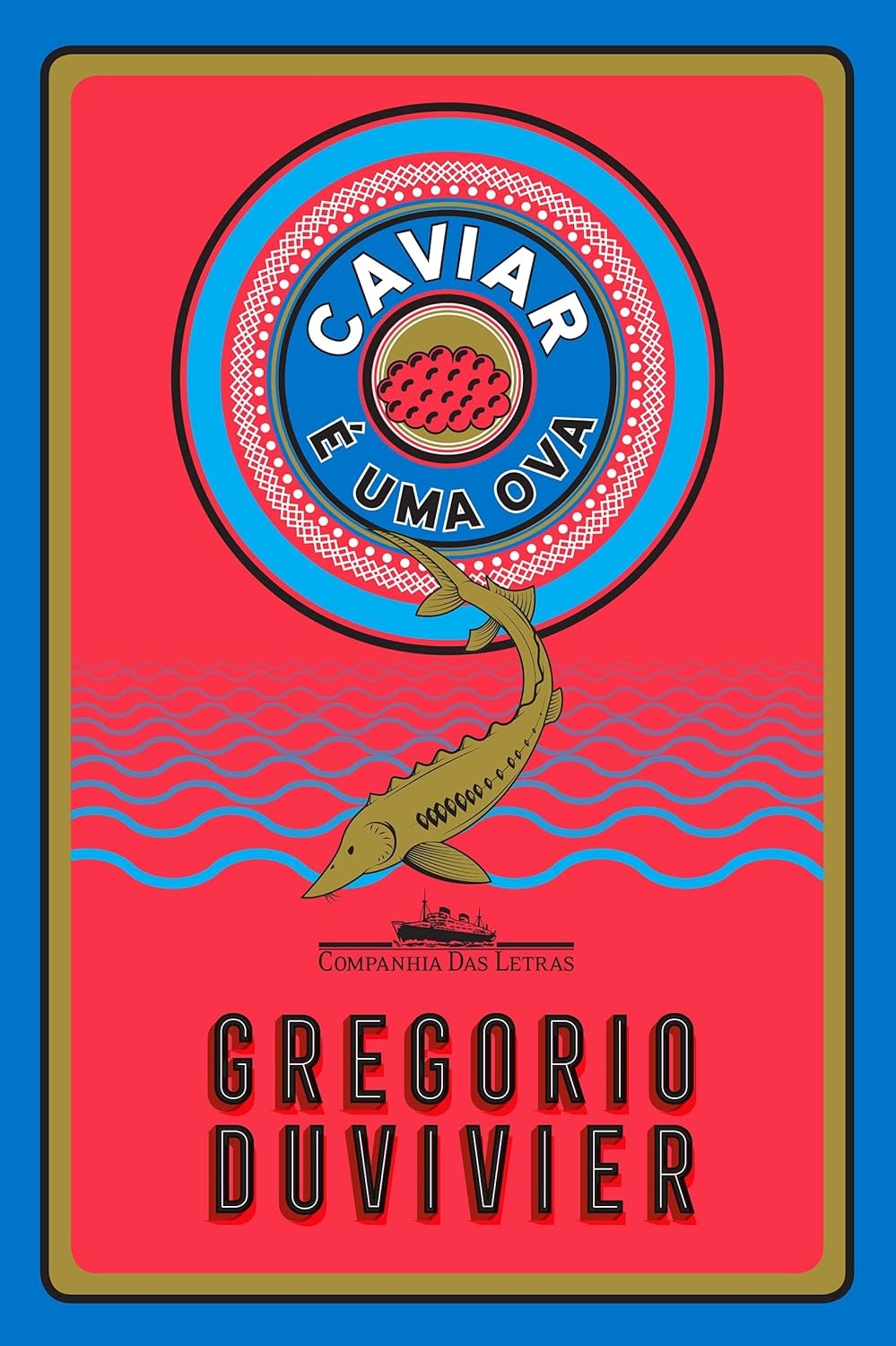 Caviar é uma ova
