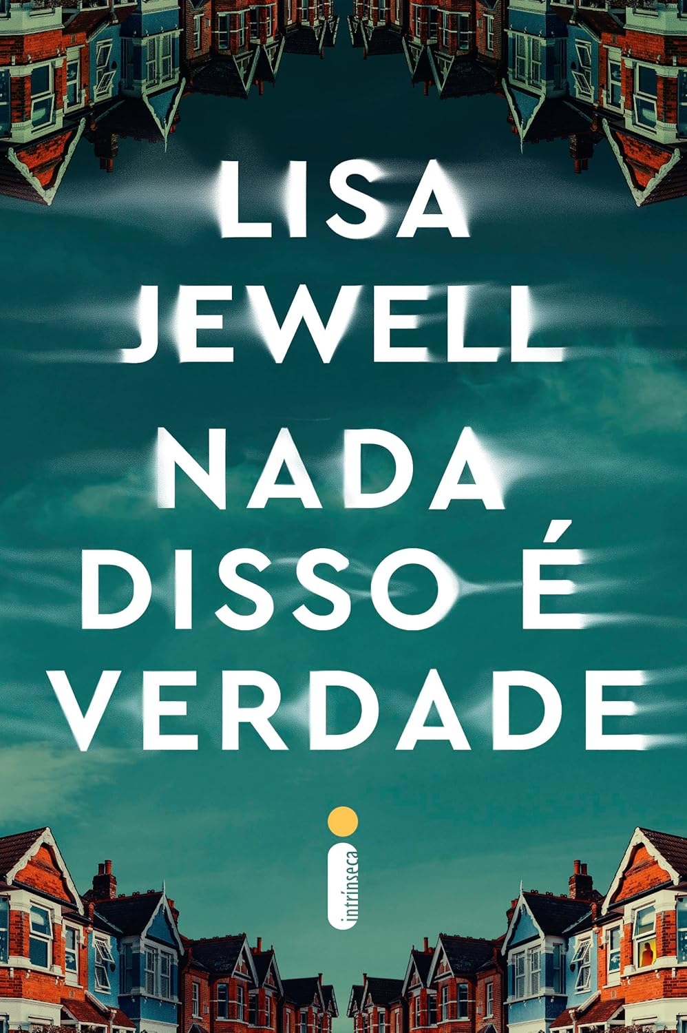Nada disso é verdade