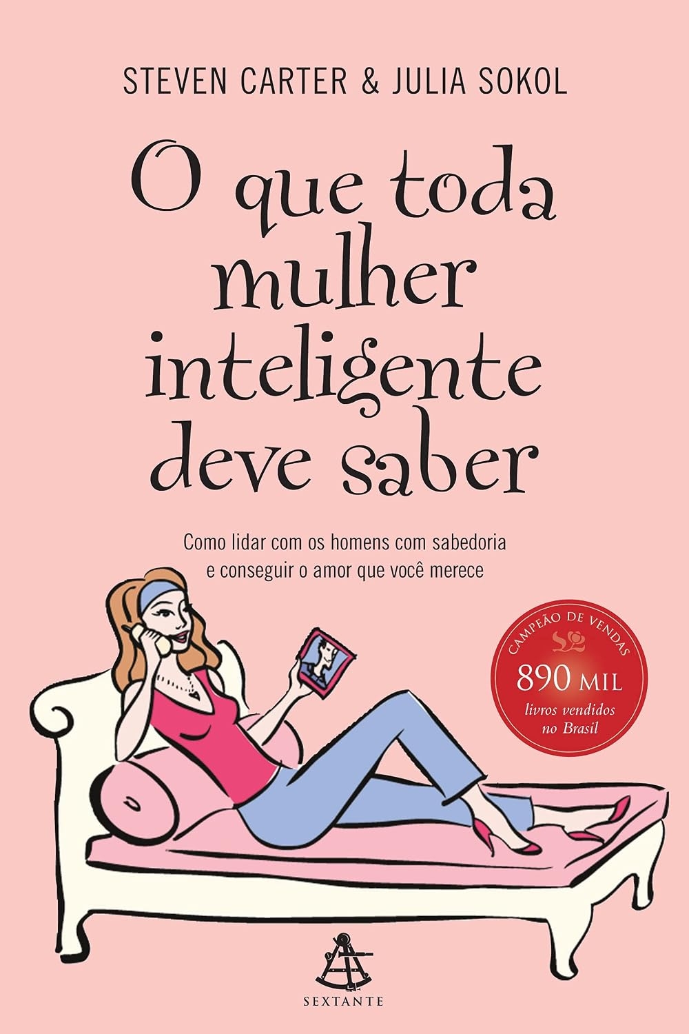 O que toda mulher inteligente deve saber