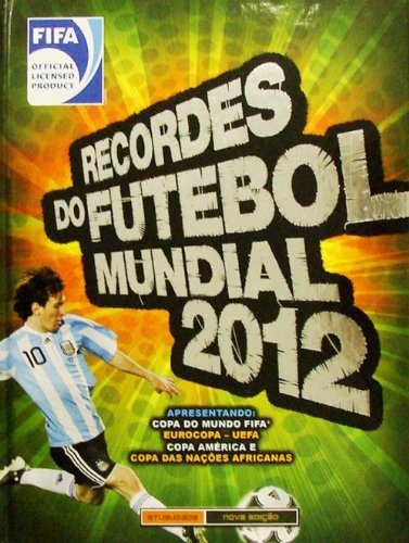 Recordes do futebol mundial de 2012
