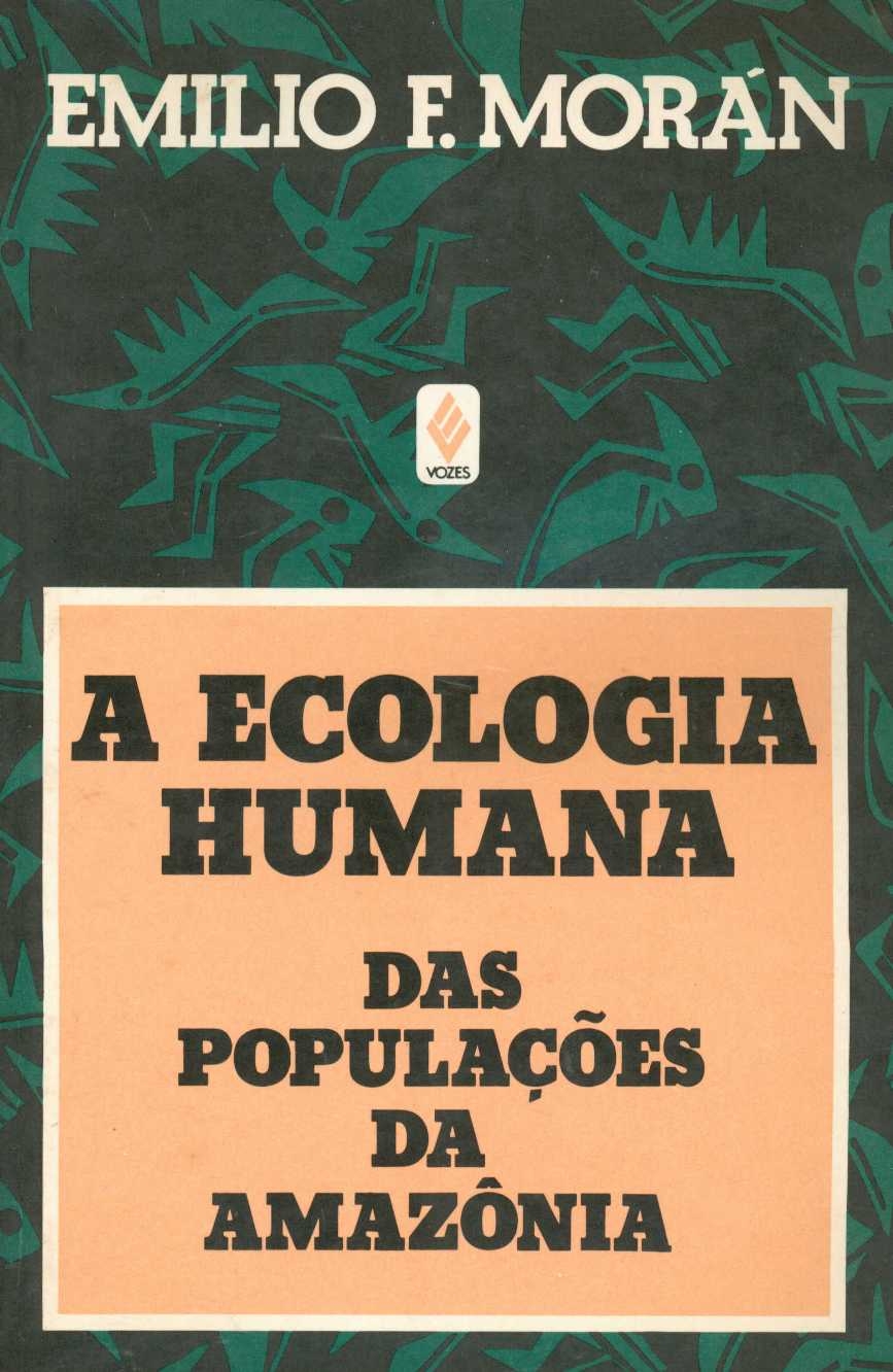 A ecologia humana das populações da Amazônia