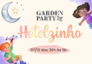 Hotelzinho no Garden Party 2024