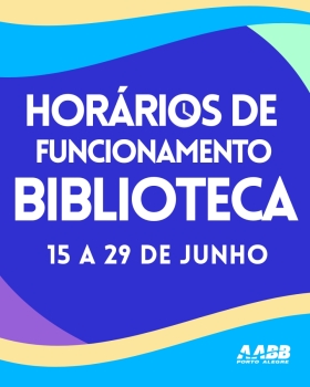 Horários especiais da Biblioteca para os 15 a 29 de junho
